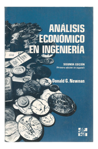 Analís Económico En Ingeniería // Segunda Edición.  