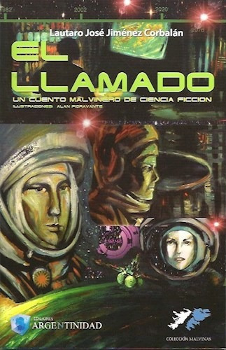 El Llamado, Un Cuento Malvinero De Ciencia Ficcion