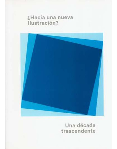 Libro ¿hacia Una Nueva Ilustración?