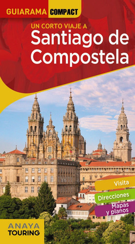 Santiago De Compostela, De Murado López, Miguel Anxo. Editorial Anaya Touring, Tapa Blanda En Español