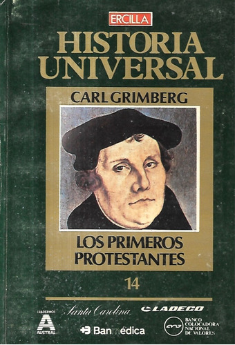 Los Primeros Protestantes 14 / Historia Universal / Grimberg