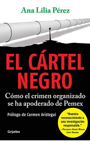 El Cartel Negro - Ana Lilia Perez