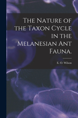 Libro The Nature Of The Taxon Cycle In The Melanesian Ant...