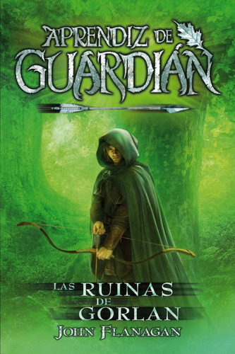 Libro Las Ruinas De Gorlan - Flanagan, John