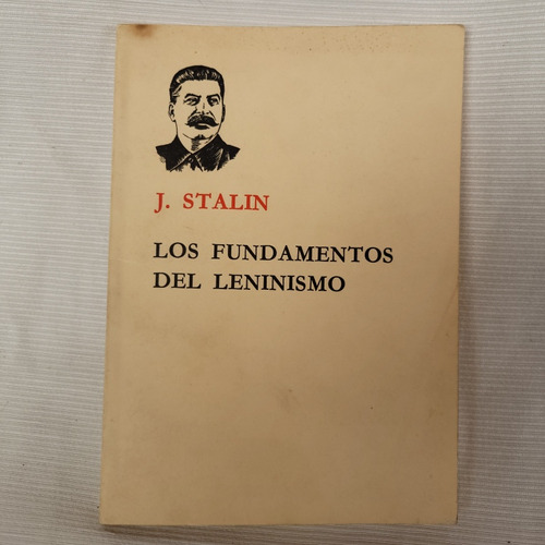Imagen 1 de 8 de Los Fundamentos Del Leninismo Stalin Ed Lenguas Extranjeras 