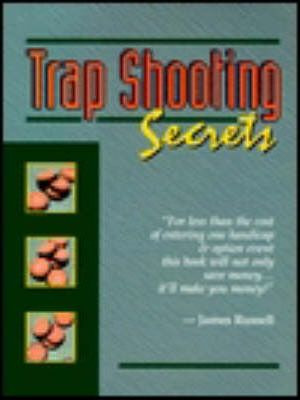 Libro Trap Shooting Secrets : What They Won't Tell You, T...