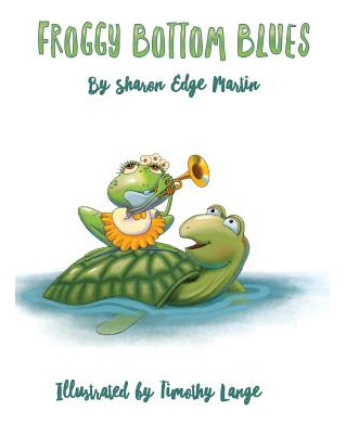 Libro Froggy Bottom Blues - Martin, Sharon