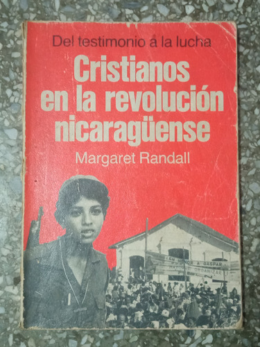 Cristianos En La Revolución Nicaragüense - Margaret Randall