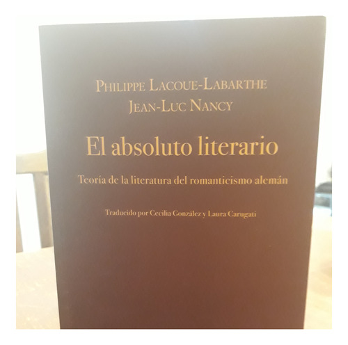 Lacoue-labarthe / Nancy - El Absoluto Literario