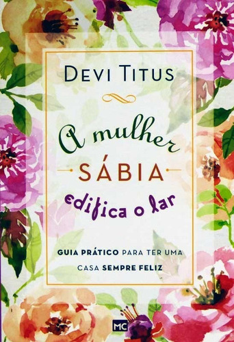 A Mulher Sábia Edifica O Lar Livro - Devi Titus 