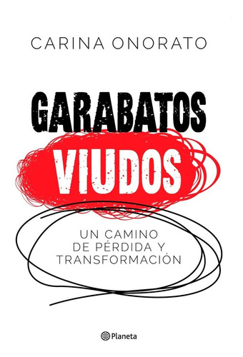 Garabatos Viudos - Carina Onorato  - Planeta