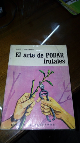 Libro  El Arte De Podar Frutales