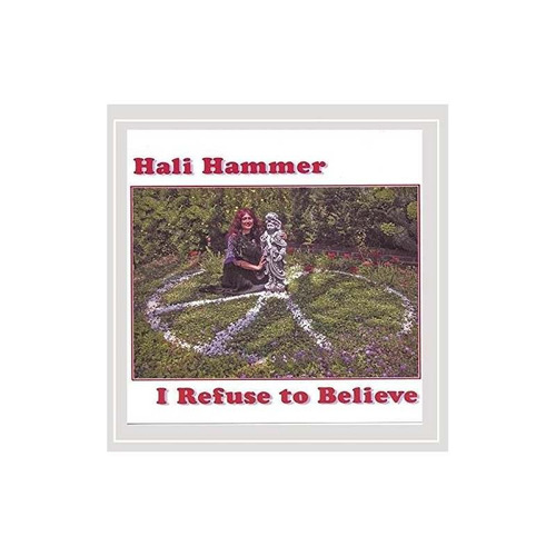 Hali Hammer I Refuse To Believe Usa Import Cd Nuevo