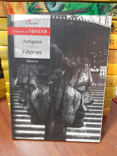 Antígona  Edipo Rey Sófocles Cantaro Del Mirador Nuevo *