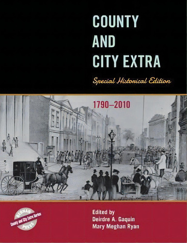 County And City Extra : Special Historical Edition, 1790-2010, De Deirdre A. Gaquin. Editorial Rowman & Littlefield, Tapa Dura En Inglés