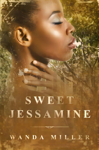 Sweet Jessamine, De Miller, Wanda. Editorial Createspace, Tapa Blanda En Inglés