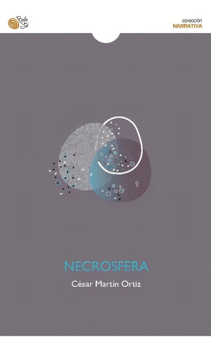 Necrosfera, De Cesar, Martin., Vol. 1. Editorial Baile Del Sol, Tapa Blanda En Español