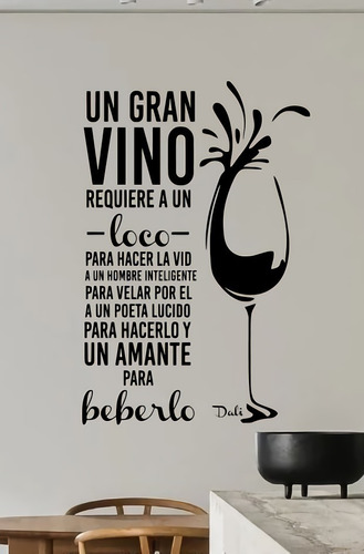 Vinilos Decorativos Vinil Frases Dali Un Gran Vino Requiere
