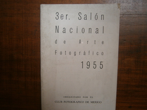 Club Fotografico De Mexico 3er Salon Internacional Arte 1955