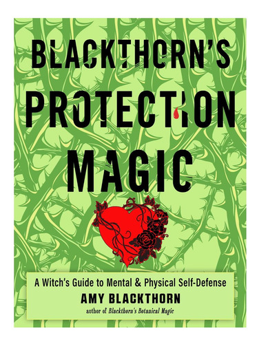 Libro: Magia Protectora De Blackthornøs: Una Guía Para Bruja