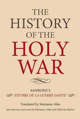 Libro The History Of The Holy War - Marianne Ailes