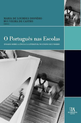 Portugues Nas Escolas, O, De Dionísio, Maria De Lourdes., Vol. Teoria E Critica Literária. Editora Almedina, Capa Mole Em Português, 20