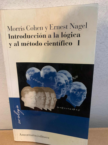 Introduccion A La Logica Y Al Metodo Cientifico I Cohen Nage