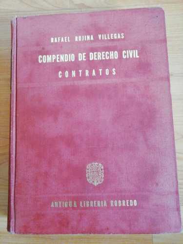 Compendio De Derecho Civil, Contratos - Rafael Rojina Villeg