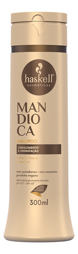 Shampoo Mandioca Haskell Crescimento E Nutrição 300ml