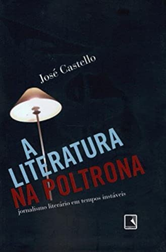 Libro A Literatura Na Poltrona De Castello José Record