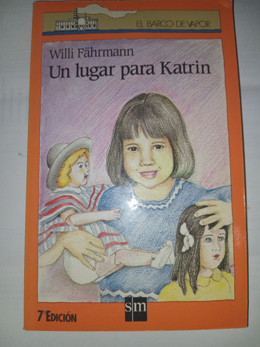 Libro Un Lugar Para Katrin - El Barco De Vapor Serie Naranja