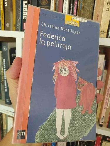 Federica La Pelirroja Christine Nöstlinger  Editorial Sm, El