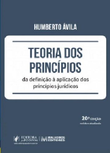 Teoria Dos Princípios - 2021, De Ávila, Humberto. Editora Juspodivm, Capa Mole Em Português