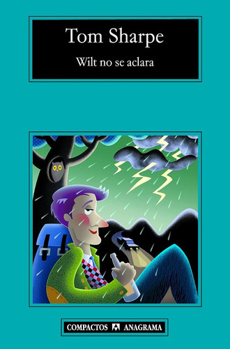Wilt No Se Aclara, De Tom Sharpe. Editorial Anagrama, Tapa Blanda, Edición 1 En Español