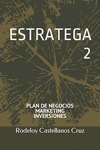 Libro : Estratega 2. Plan De Negocios, Marketing,... 