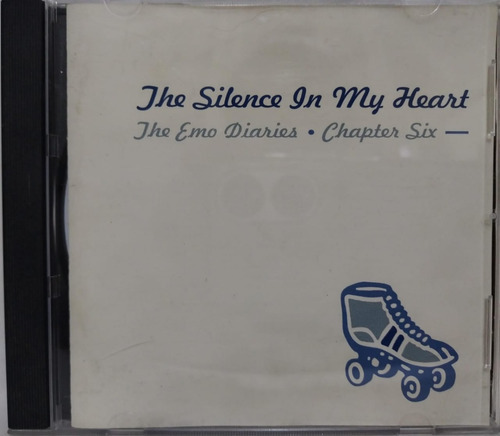 The Emo Diaries Chapter Six: The Silence In My Heart Cd Us 