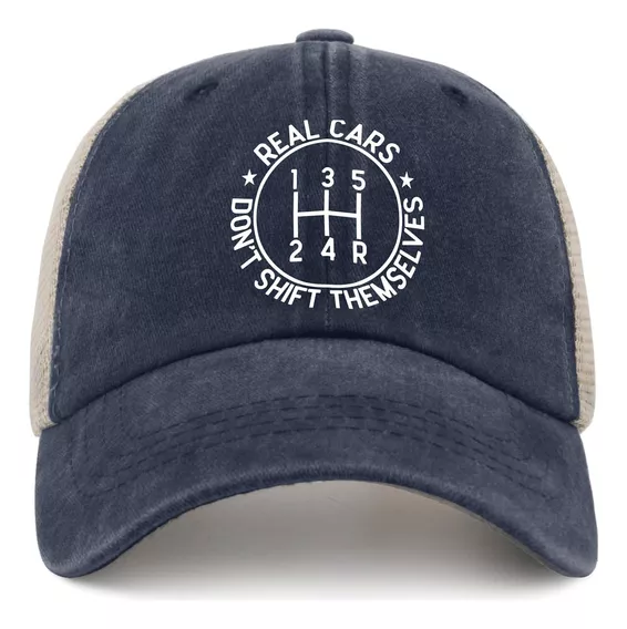 Funny Hat Real Cars Dont Shifts Themself - Gorro Gráfico