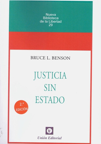 Justicia Sin Estado, De Bruce  L.benson. Editorial Unión En Español