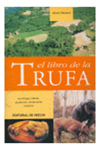 El Trufa Libro De La, De Ravazzi Gianni. Editorial Vecchi, Tapa Blanda En Español, 2004