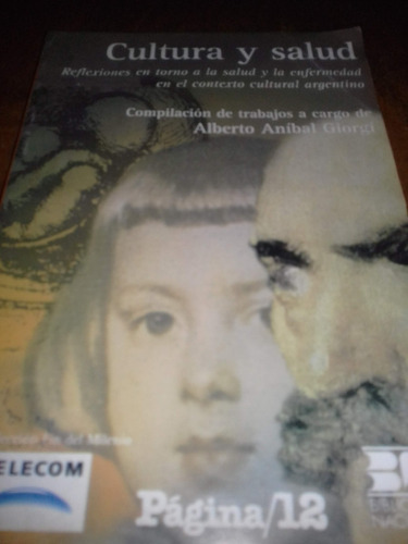 Libro Cultura Y Salud ,reflexiones De Alberto Giorgi, 1999 