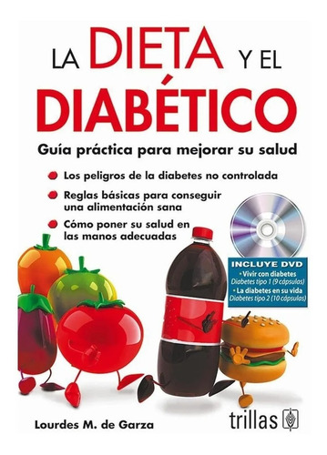 La Dieta Y El Diabético. Incluye Dvd Guía Práctica Trillas