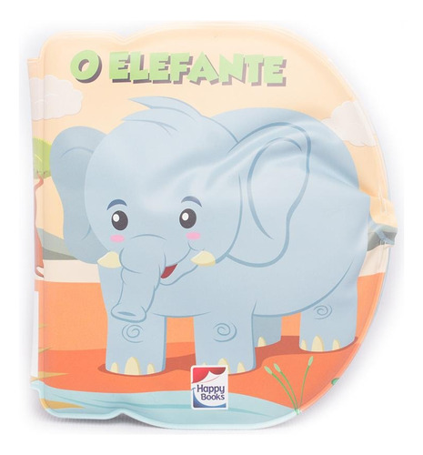 Bolhas Divertidas: Elefante, O, de Santos, Suelen Katerine A.. Happy Books Editora Ltda. em português, 2017