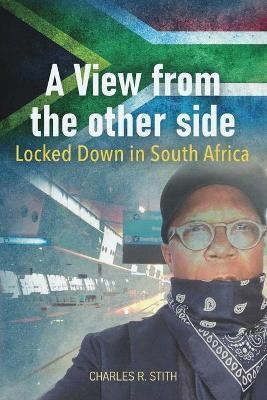 Libro A View From The Other Side : Locked Down In South A...