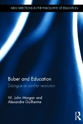 Libro Buber And Education: Dialogue As Conflict Resolutio...