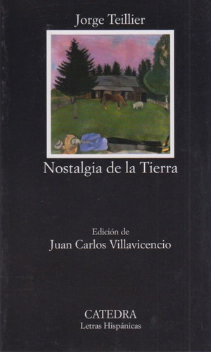 Nostalgia De La Tierra - Jorge Teillier