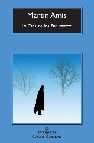 Casa De Los Encuentros, La - Martin Amis