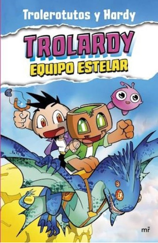 Trolardy 5. Equipo Estelar