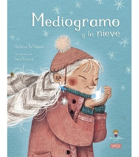 Mediogramo Y La Nieve, De Desconocido. Editorial S/d, Tapa Tapa Blanda En Español