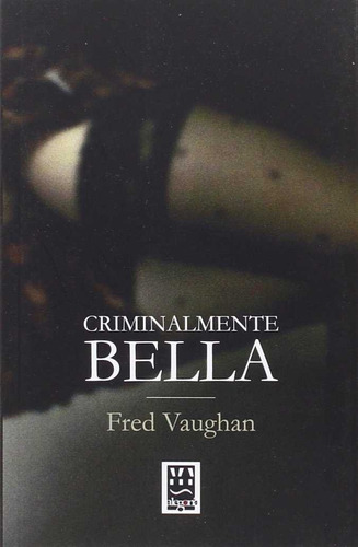 Criminalmente Bella - Maya Leon,miguel Angel