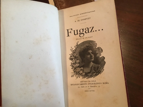 Juan Mackenna Eyzaguirre Champcey Fugaz Historia Mujer 1897